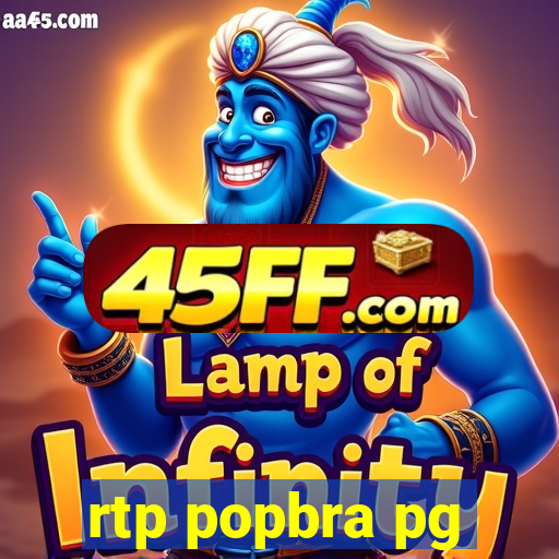 rtp popbra pg